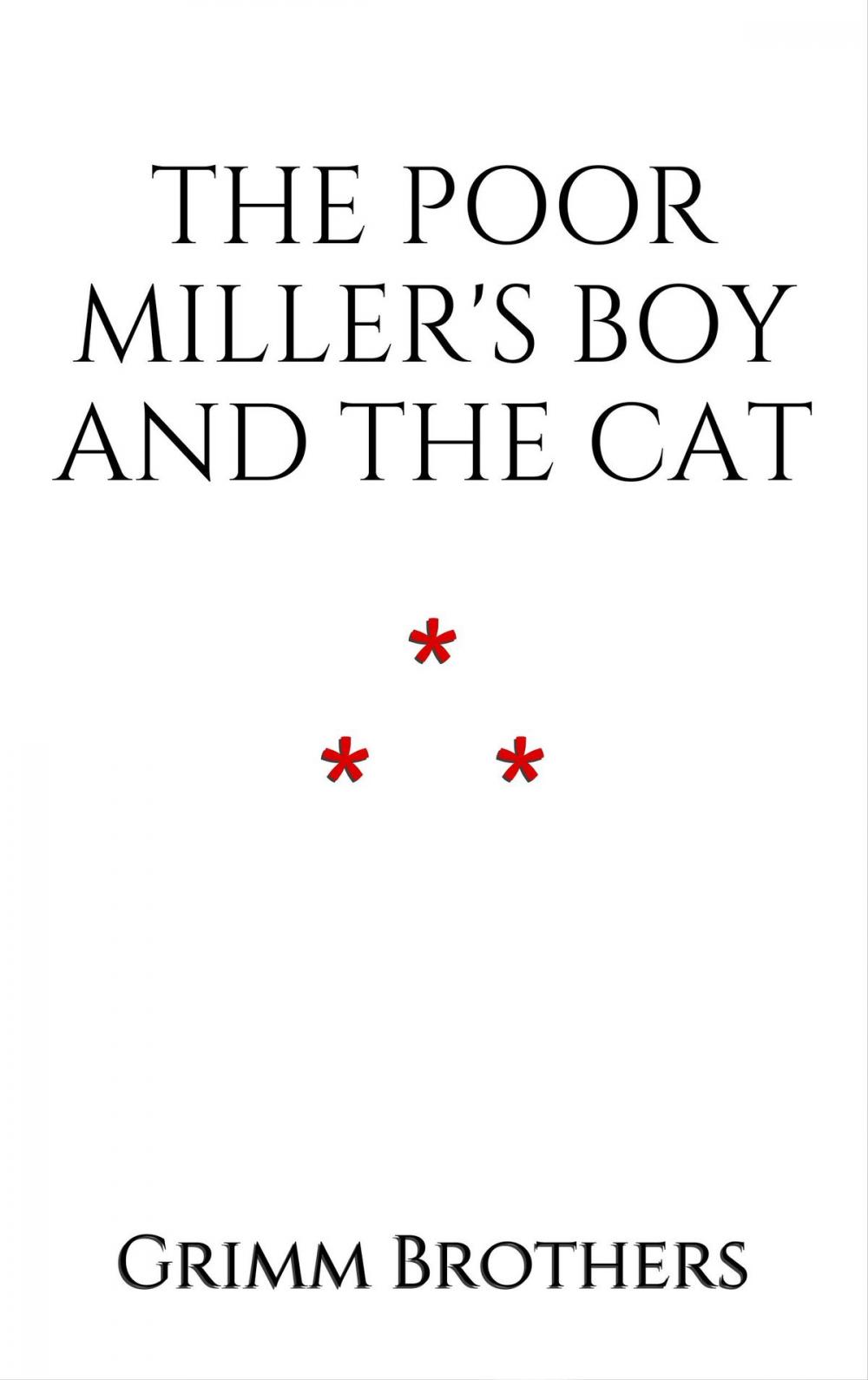 Big bigCover of The Poor Miller's Boy and the Cat