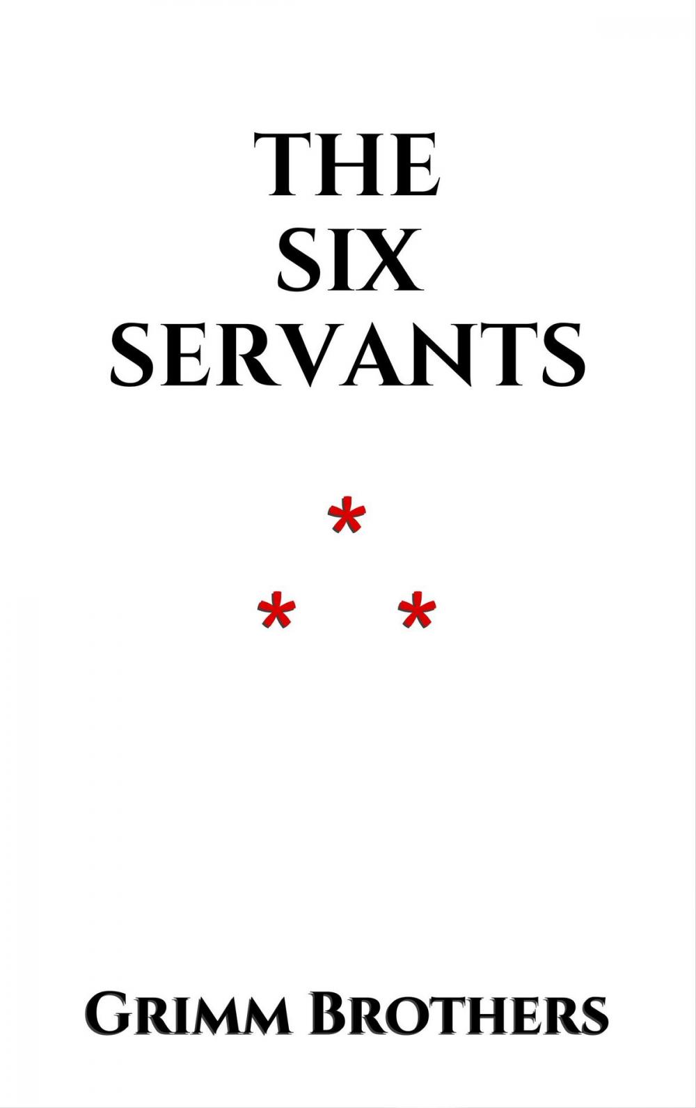 Big bigCover of The Six Servants