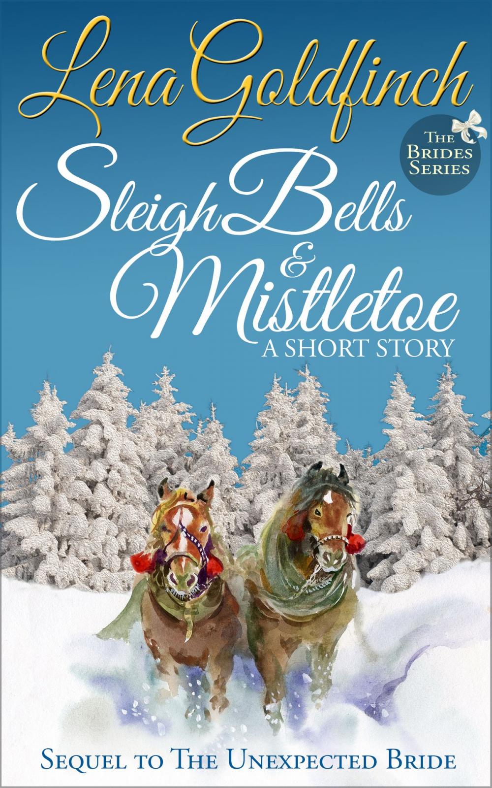 Big bigCover of Sleigh Bells & Mistletoe: A Short Story