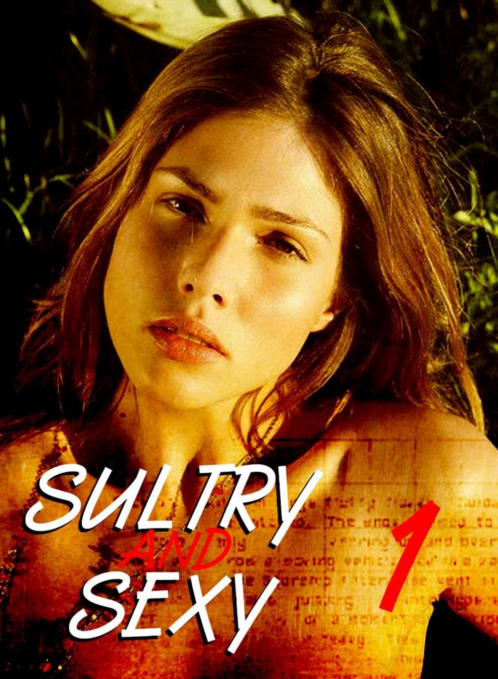 Big bigCover of Sultry and Sexy - An erotic photo book - Volume 1