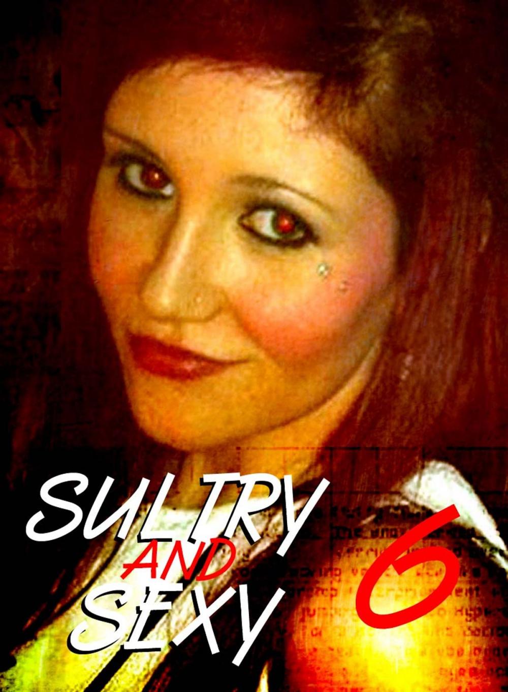 Big bigCover of Sultry and Sexy - An erotic photo book - Volume 6