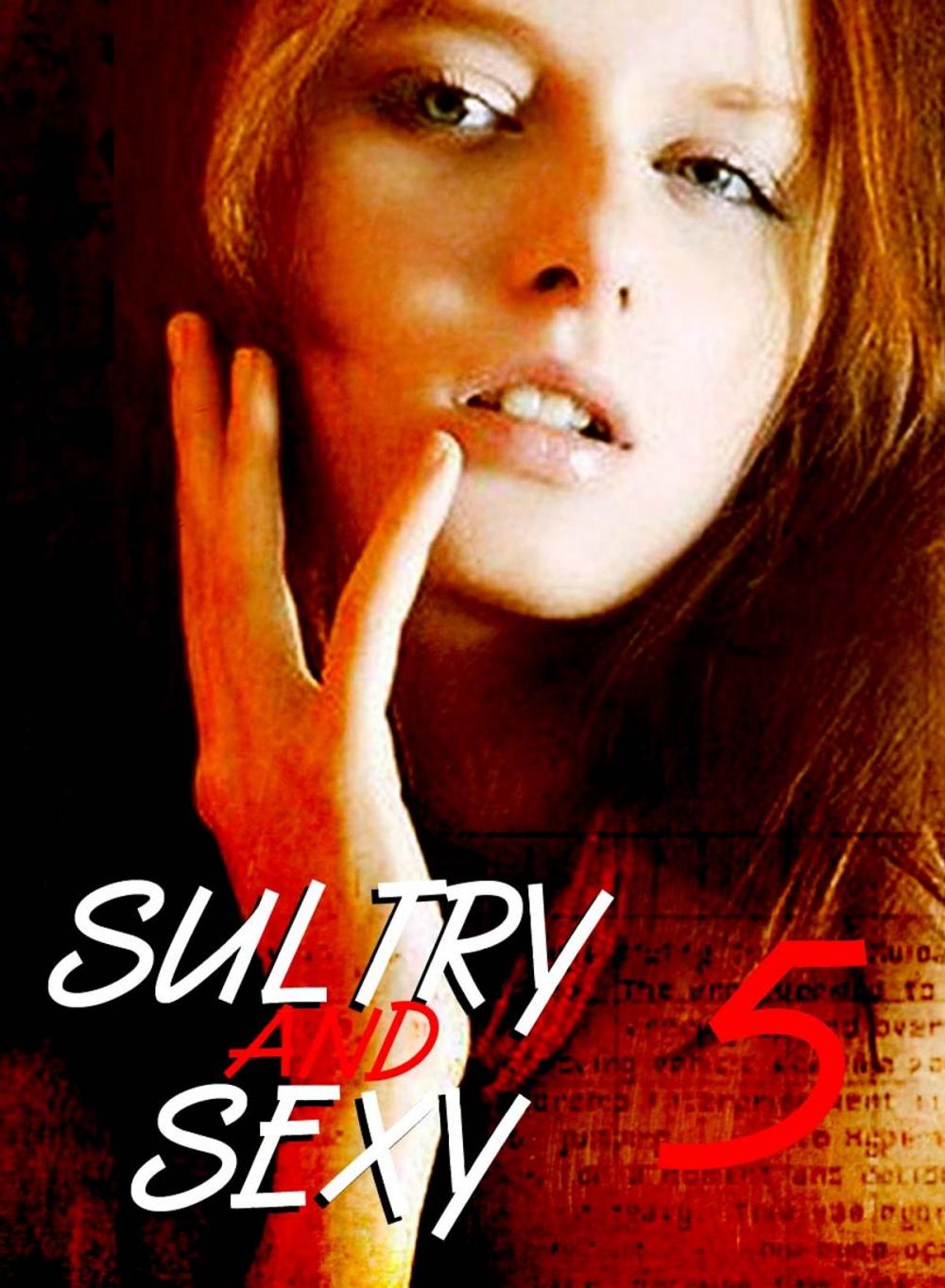 Big bigCover of Sultry and Sexy - An erotic photo book - Volume 5