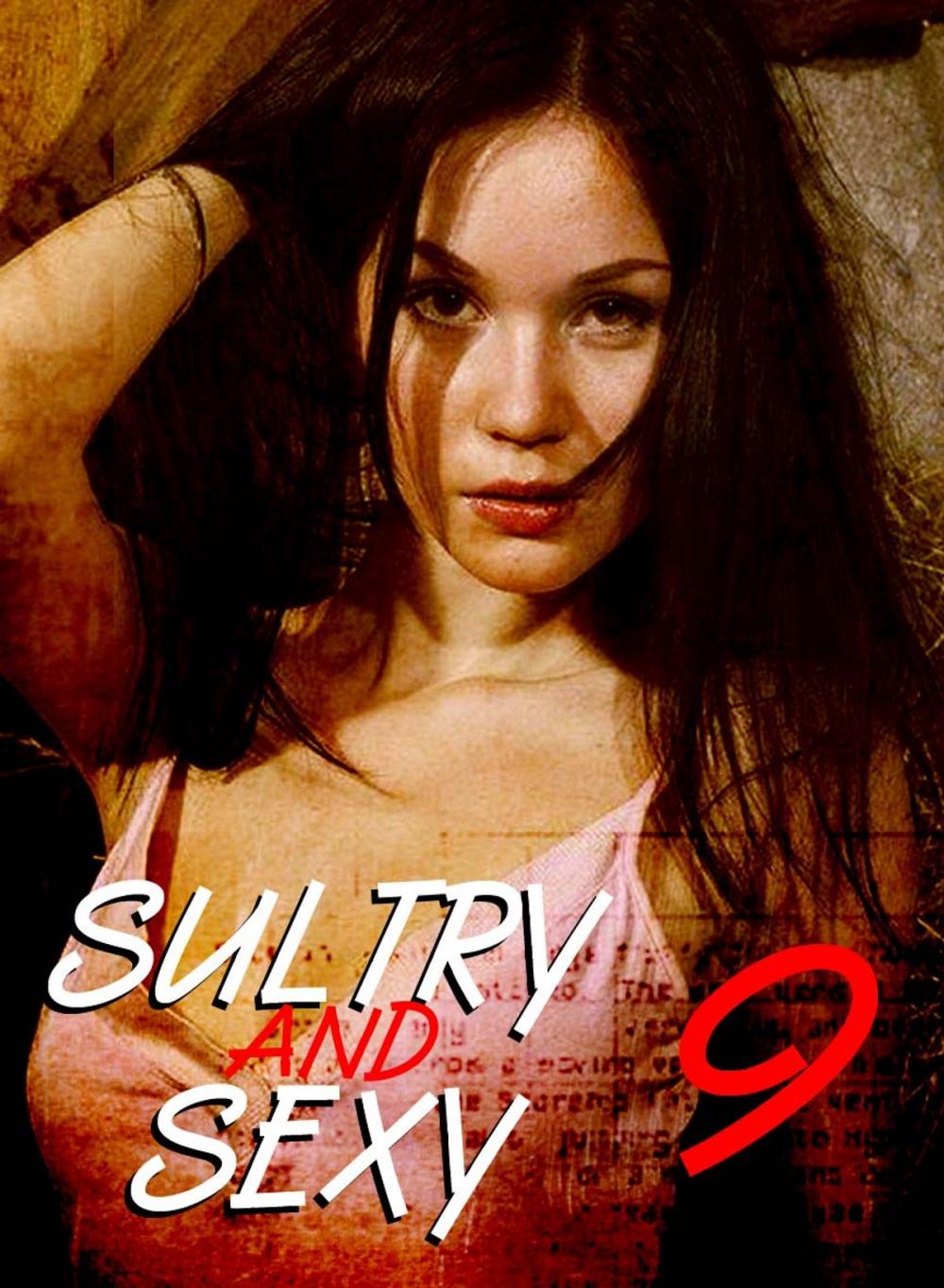 Big bigCover of Sultry and Sexy - An erotic photo book - Volume 9