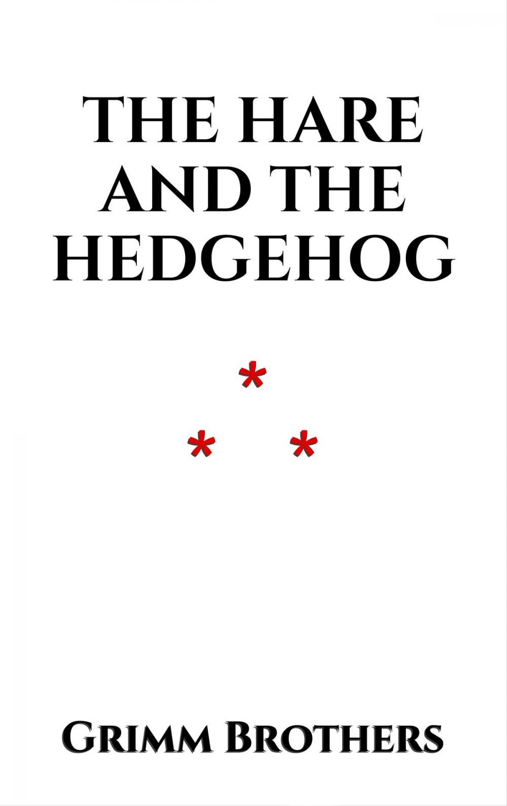 Big bigCover of The Hare and the Hedgehog