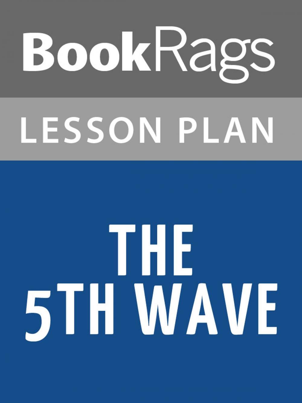 Big bigCover of The 5th Wave Lesson Plans