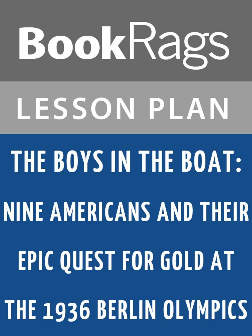 Big bigCover of The Boys in the Boat Lesson Plans