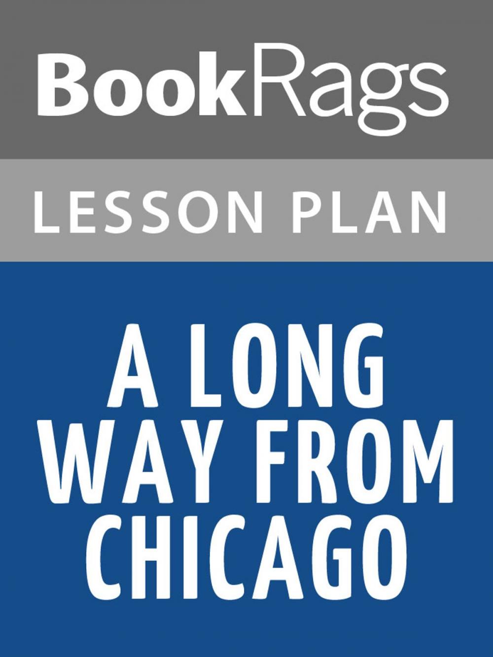 Big bigCover of A Long Way from Chicago Lesson Plans