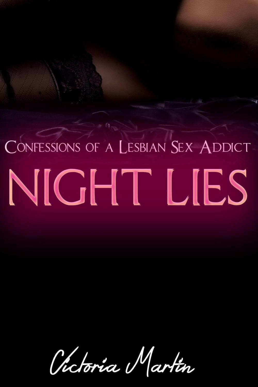 Big bigCover of Night Lies (Confessions of a Lesbian Sex Addict)