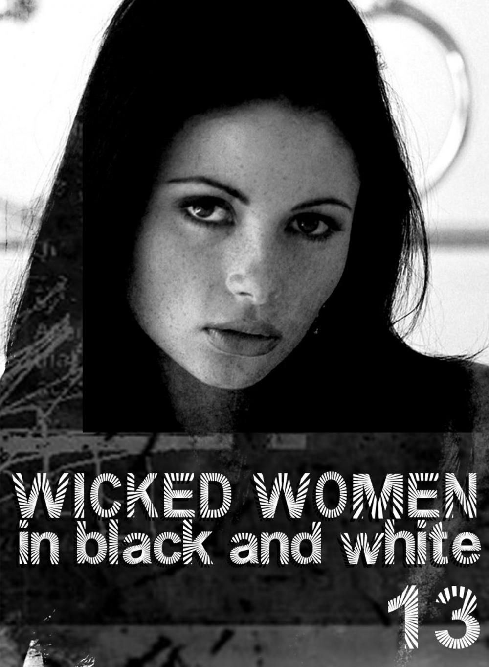 Big bigCover of Wicked Women In Black and White - An erotic photo book - Volume 13