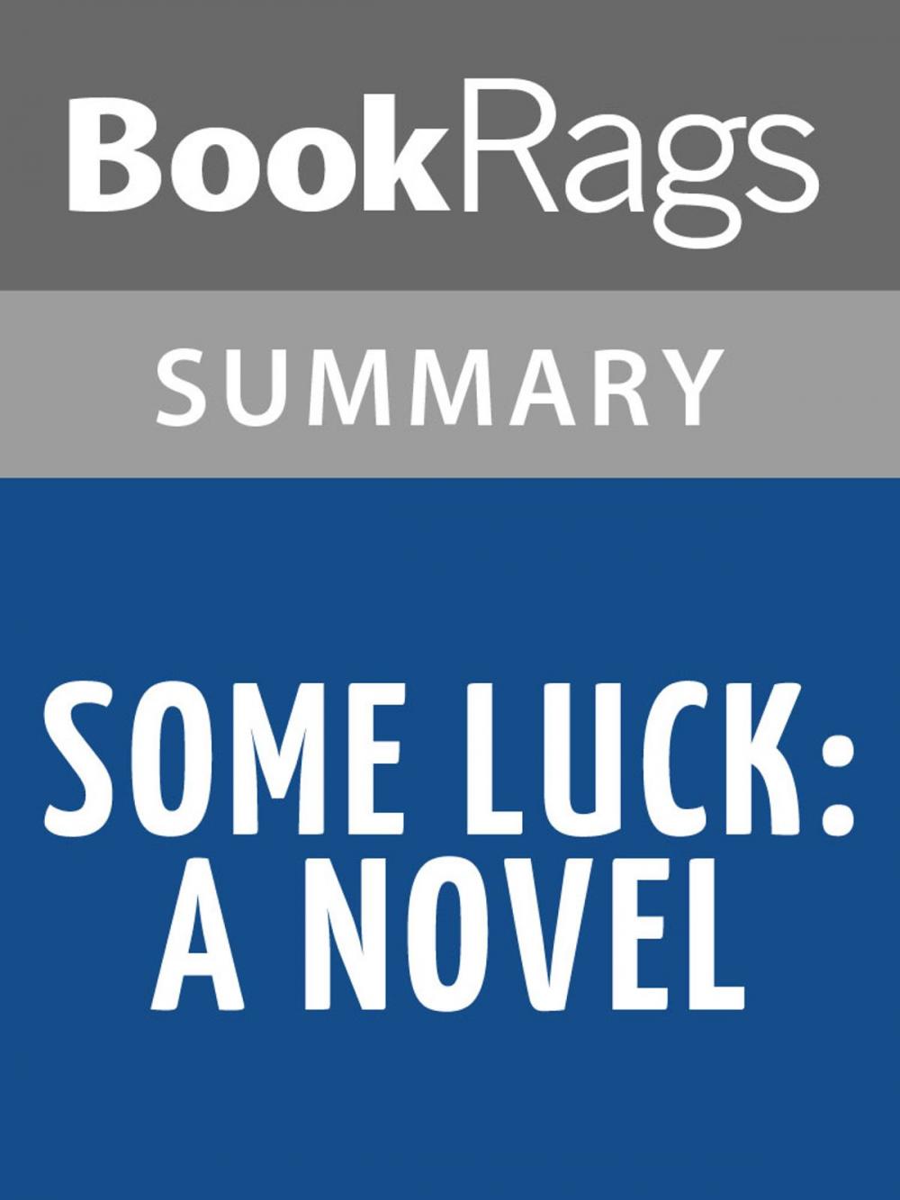 Big bigCover of Some Luck by Jane Smiley l Summary & Study Guide