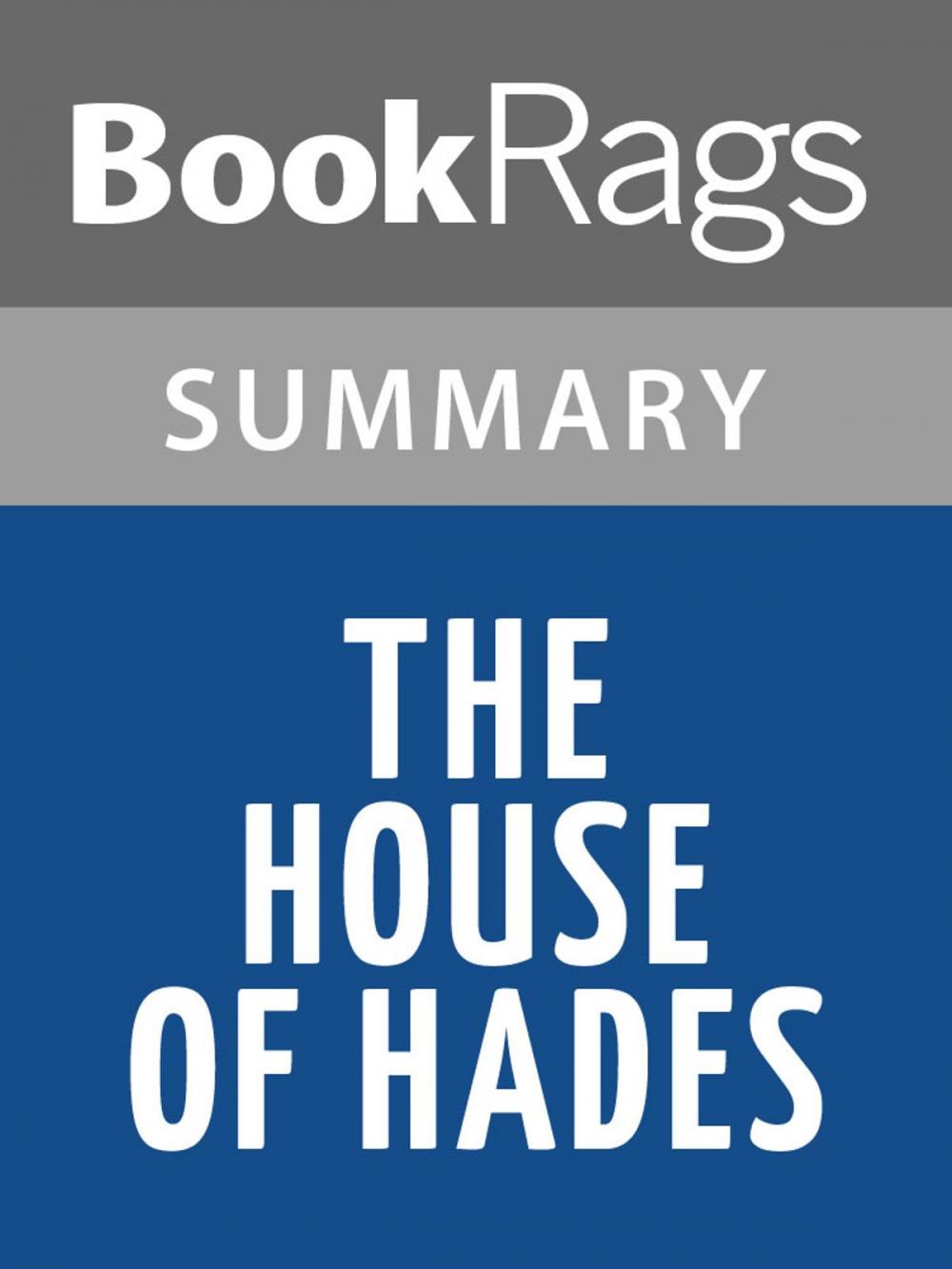 Big bigCover of The House of Hades by Rick Riordan l Summary & Study Guide