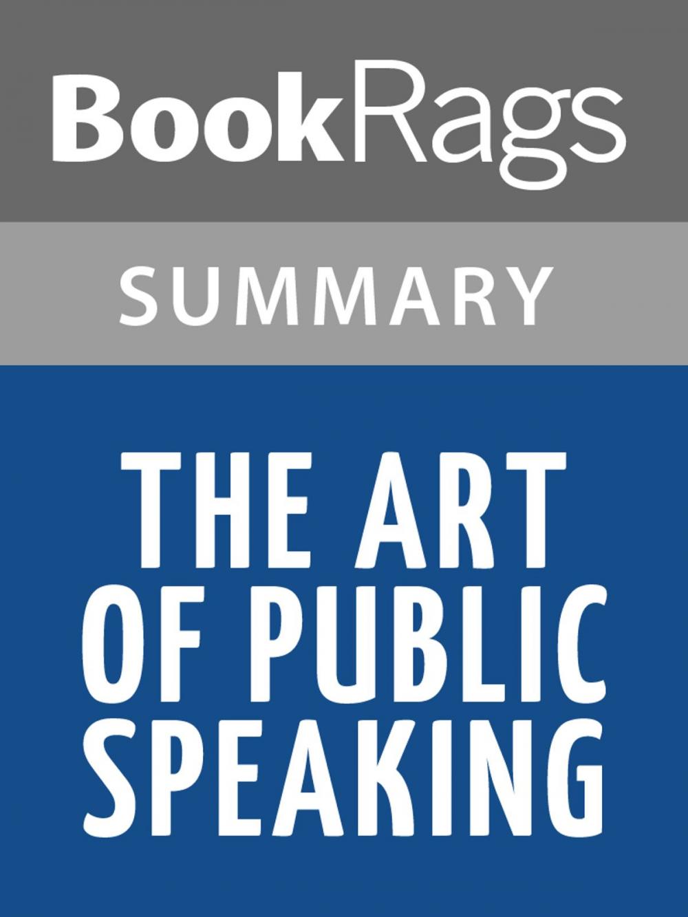 Big bigCover of The Art of Public Speaking by Stephen Lucas l Summary & Study Guide