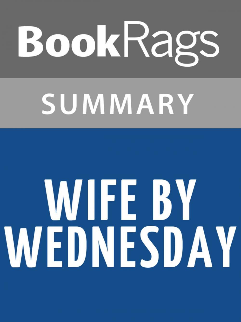 Big bigCover of Wife by Wednesday by Catherine Bybee l Summary & Study Guide