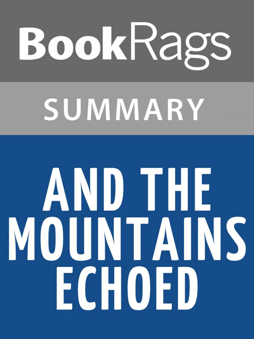 Big bigCover of And the Mountains Echoed by Khaled Hosseini l Summary & Study Guide