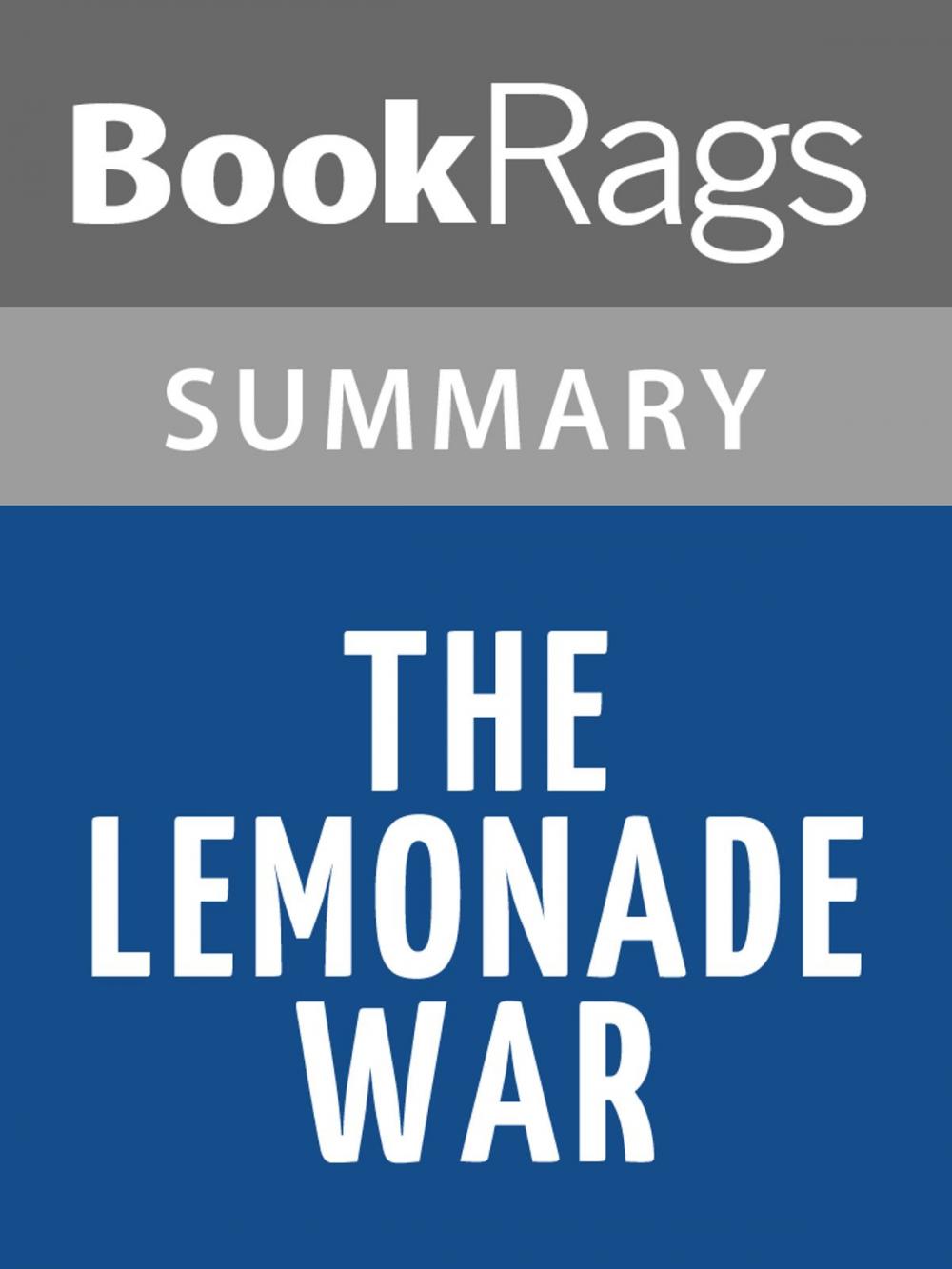 Big bigCover of The Lemonade War by Jacqueline Davies l Summary & Study Guide