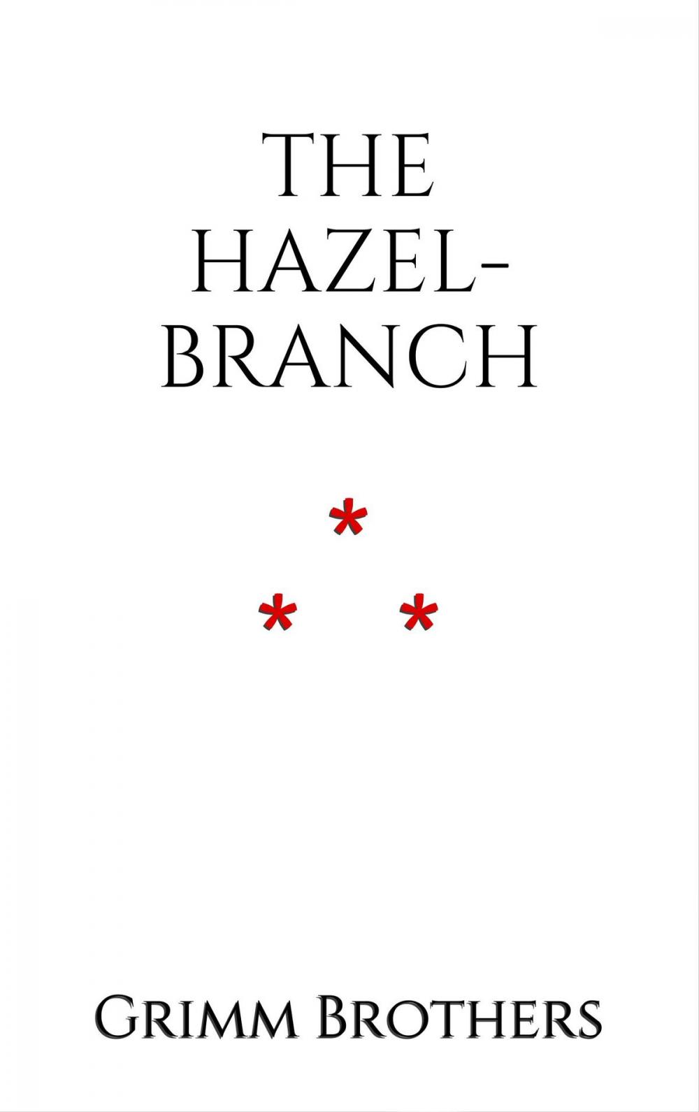 Big bigCover of The Hazel-Branch