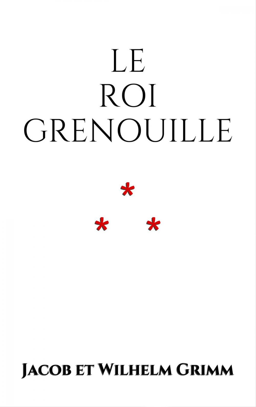 Big bigCover of Le Roi Grenouille