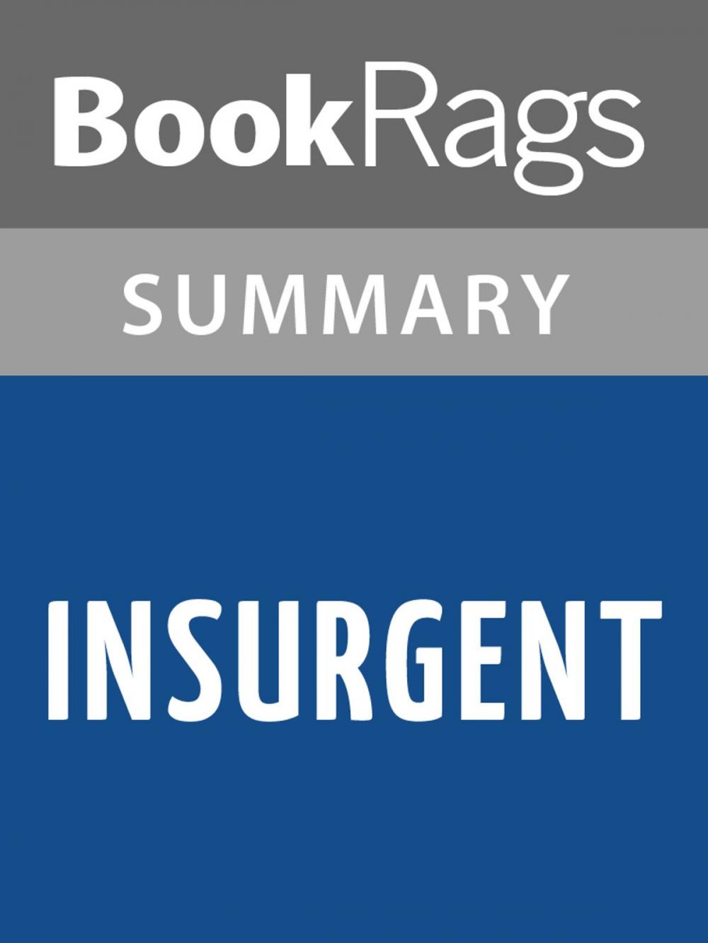 Big bigCover of Insurgent by Veronica Roth l Summary & Study Guide