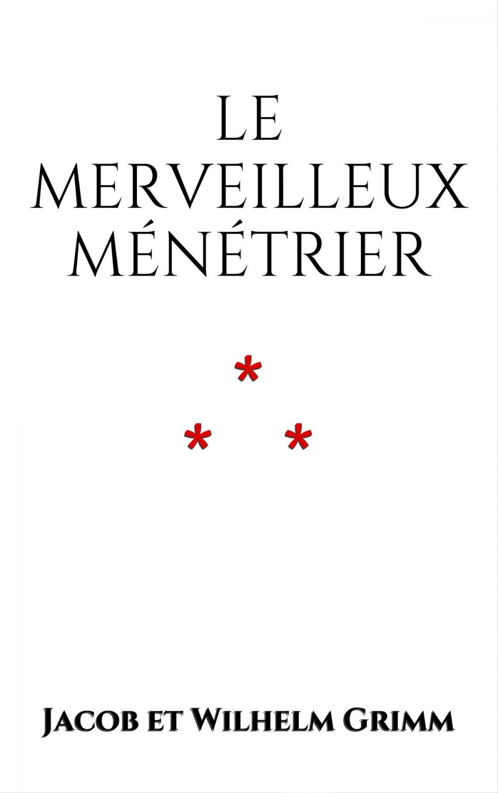 Big bigCover of Le merveilleux ménétrier