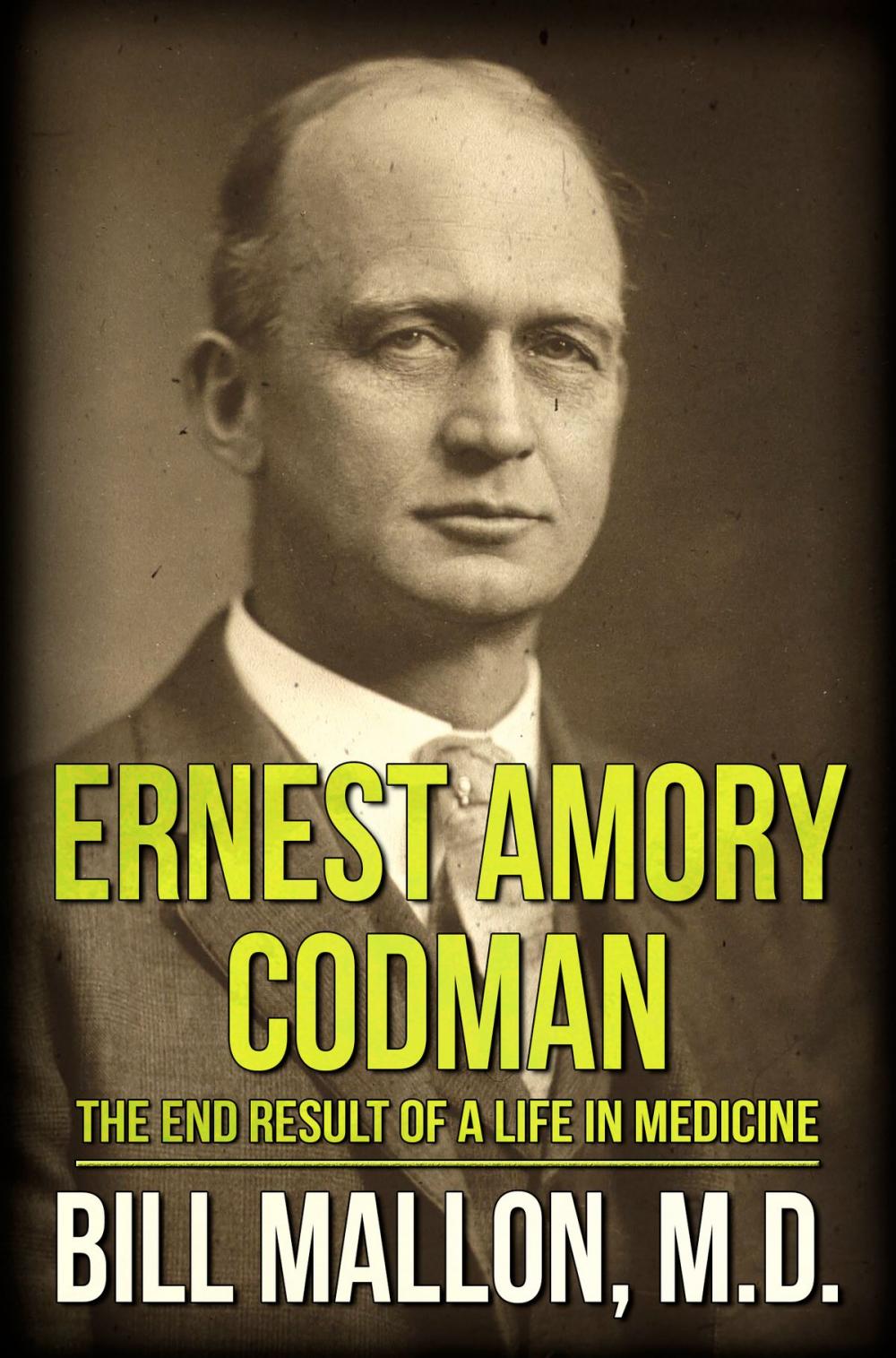 Big bigCover of Ernest Amory Codman