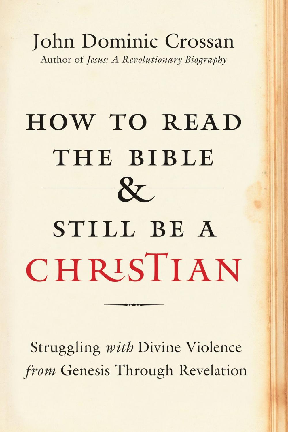 Big bigCover of How to Read the Bible and Still Be a Christian