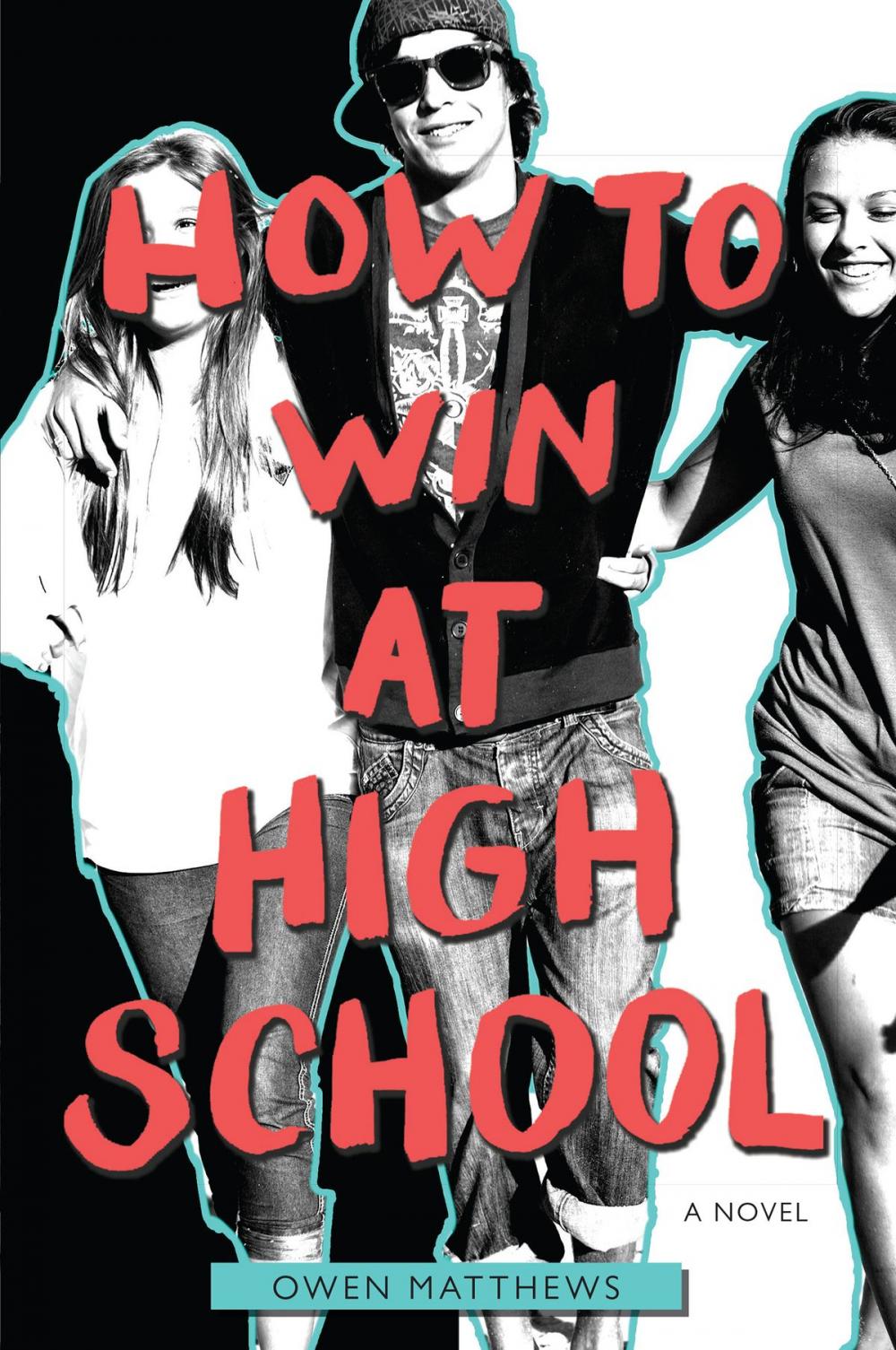 Big bigCover of How to Win at High School