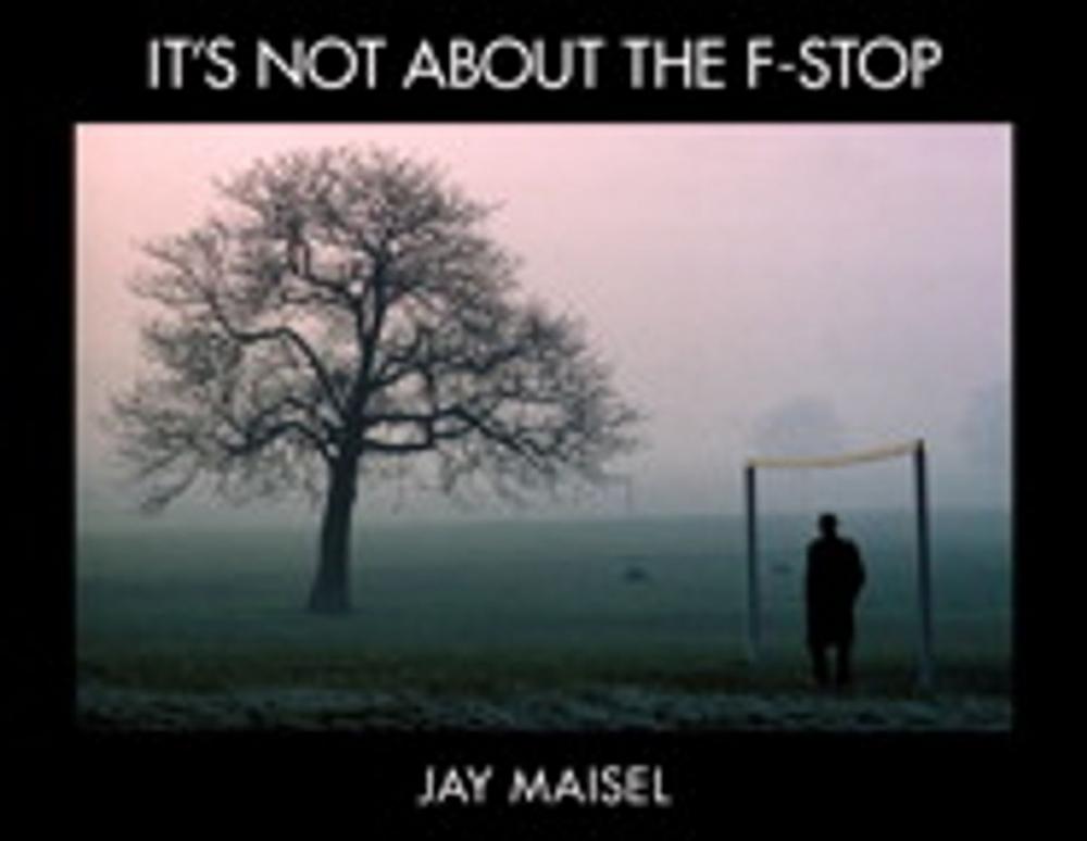 Big bigCover of It's Not About the F-Stop