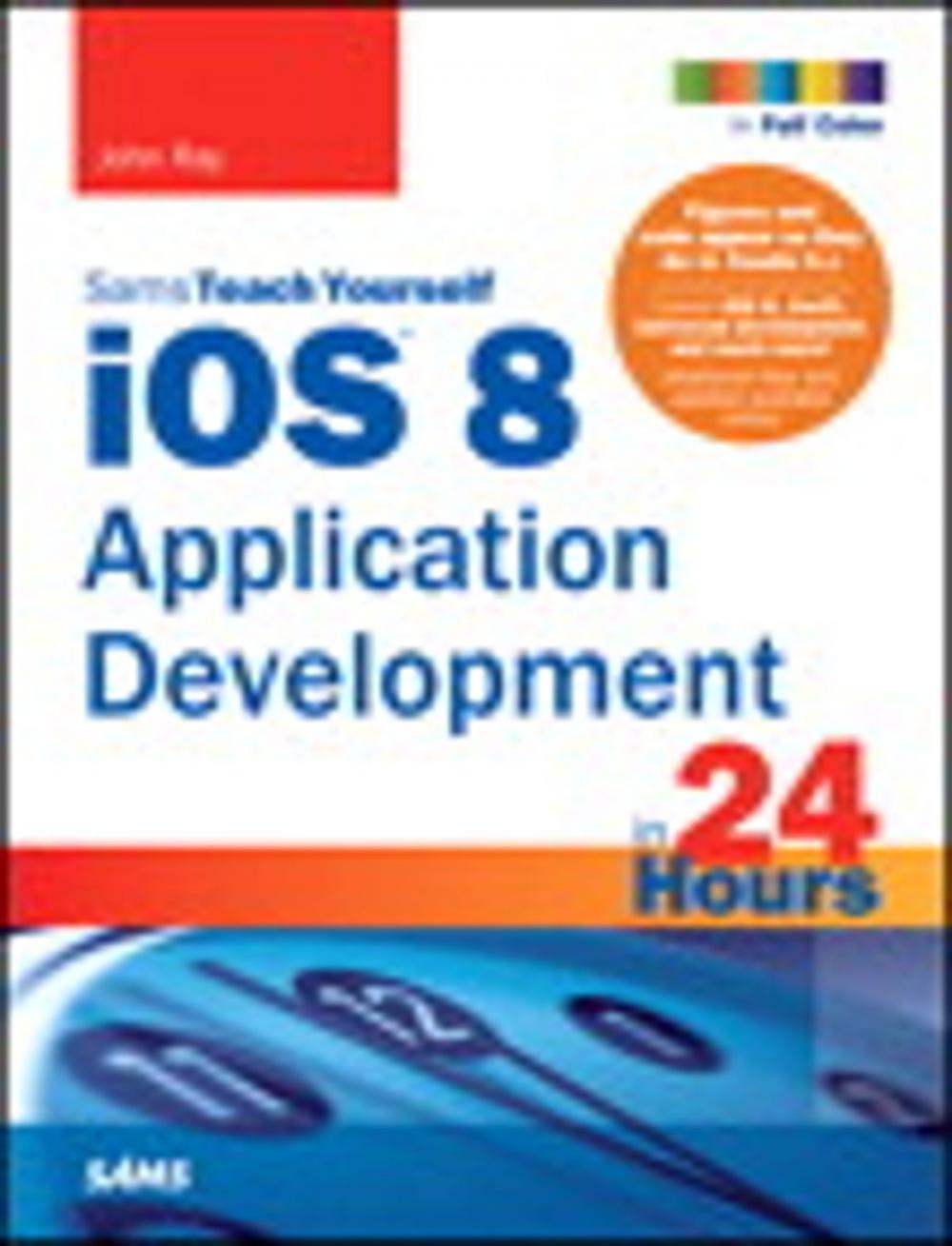 Big bigCover of iOS 8 Application Development in 24 Hours, Sams Teach Yourself