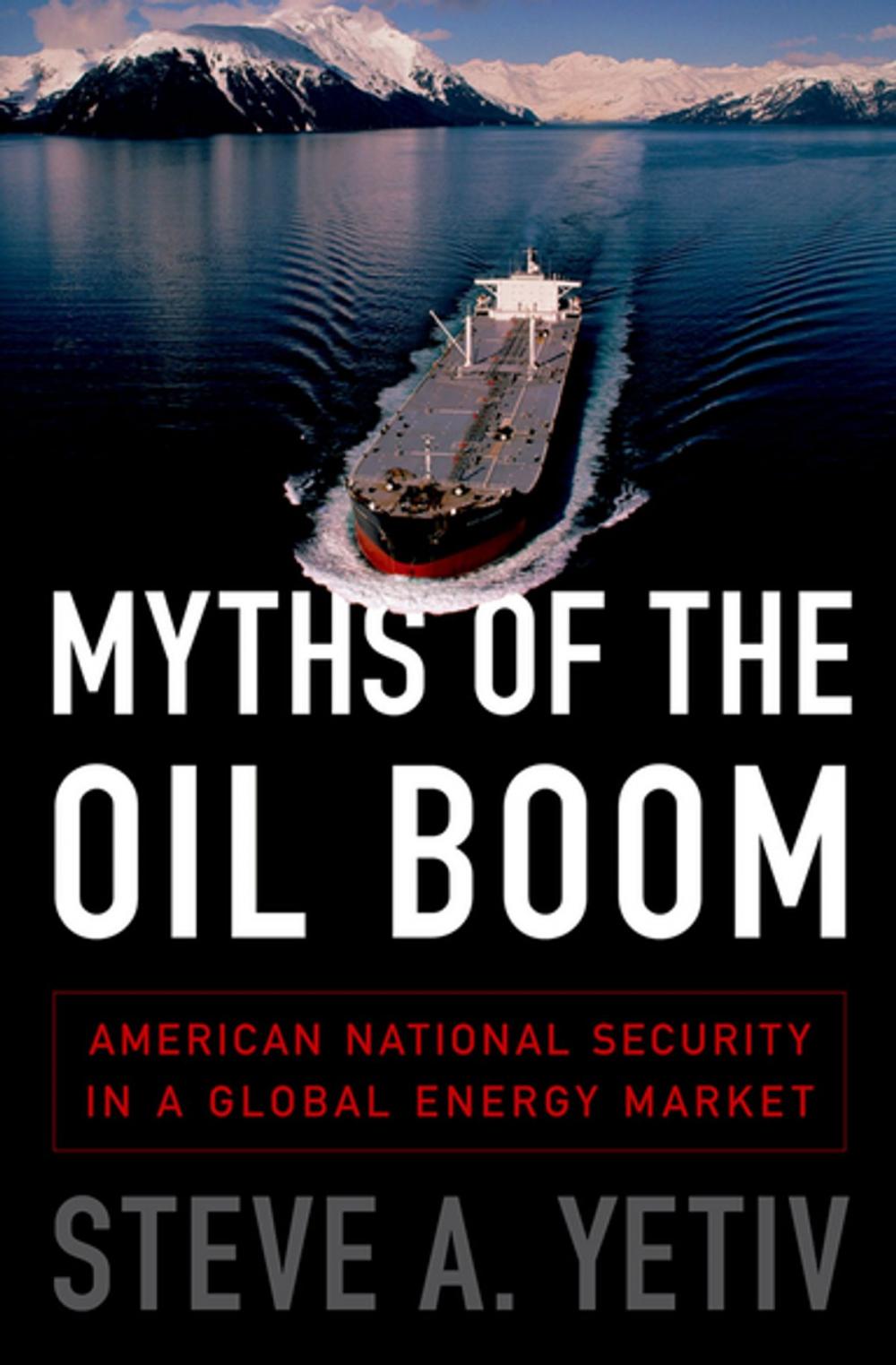 Big bigCover of Myths of the Oil Boom