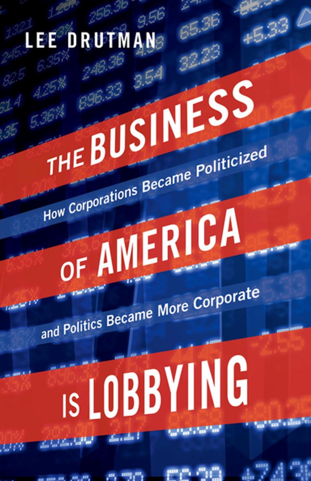 Big bigCover of The Business of America is Lobbying