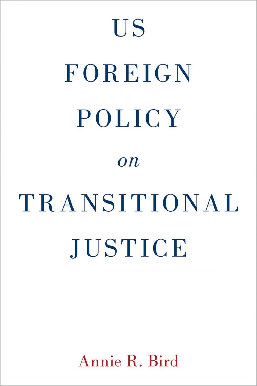 Big bigCover of US Foreign Policy on Transitional Justice