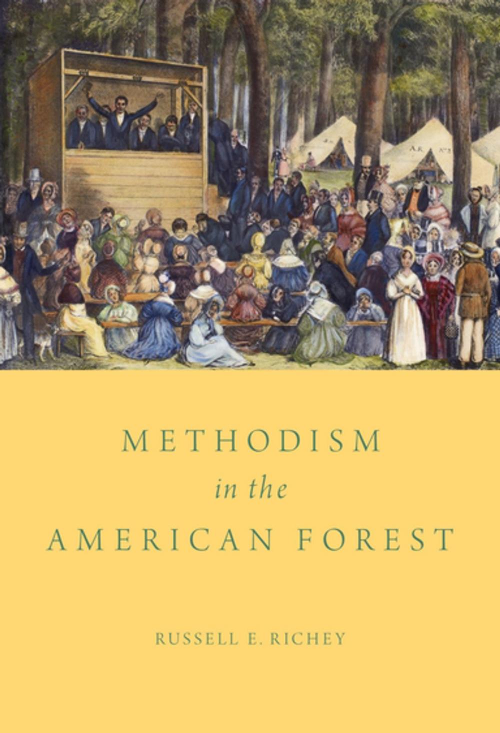 Big bigCover of Methodism in the American Forest