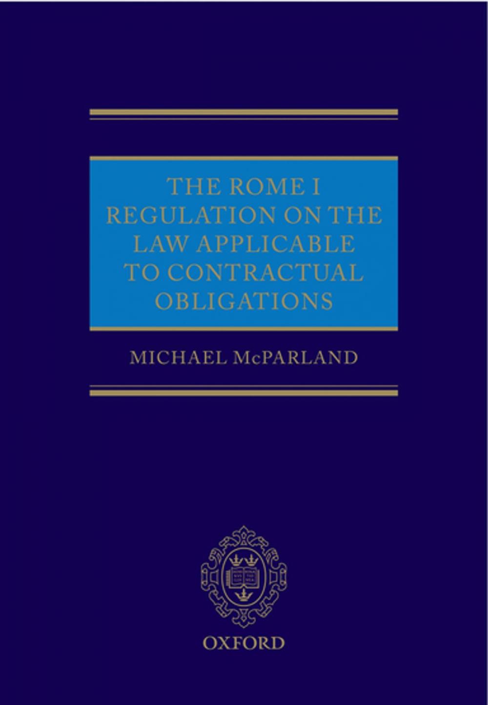 Big bigCover of The Rome I Regulation on the Law Applicable to Contractual Obligations