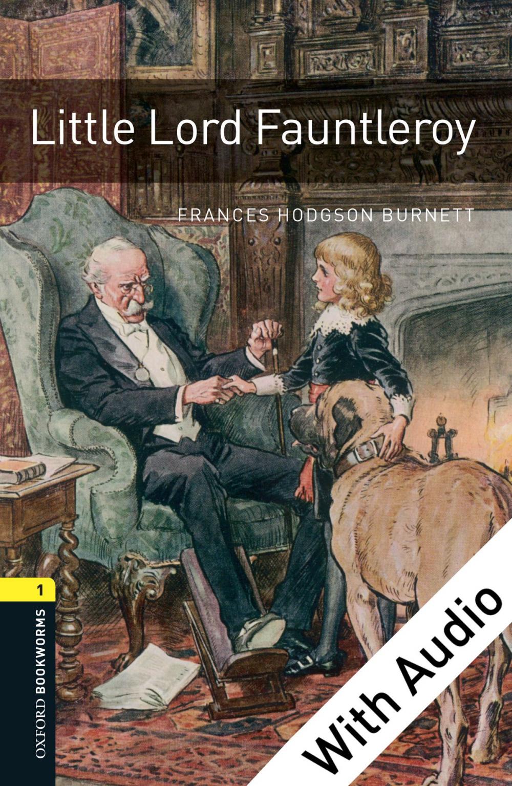 Big bigCover of Little Lord Fauntleroy - With Audio Level 1 Oxford Bookworms Library