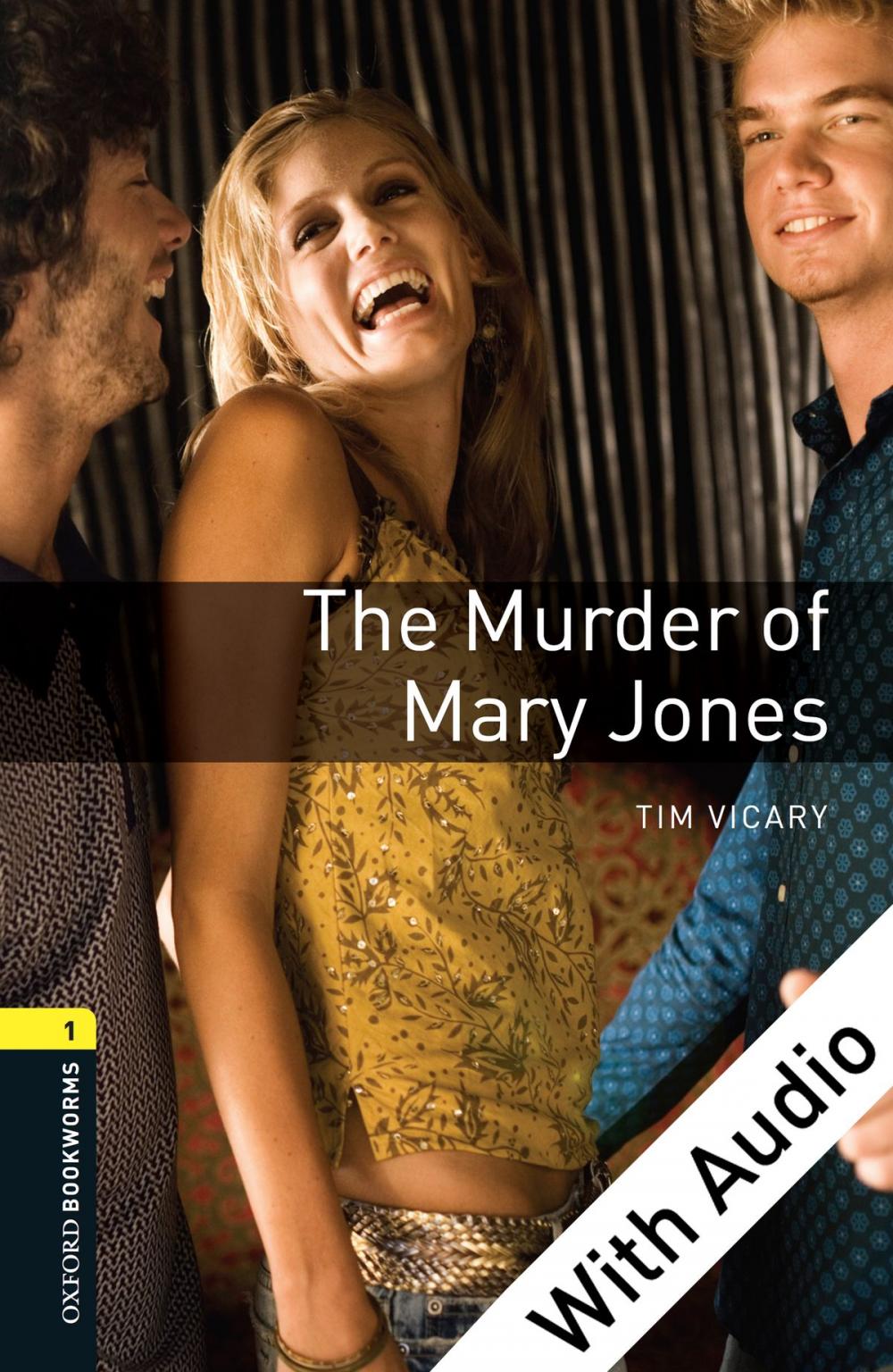 Big bigCover of The Murder of Mary Jones - With Audio Level 1 Oxford Bookworms Library