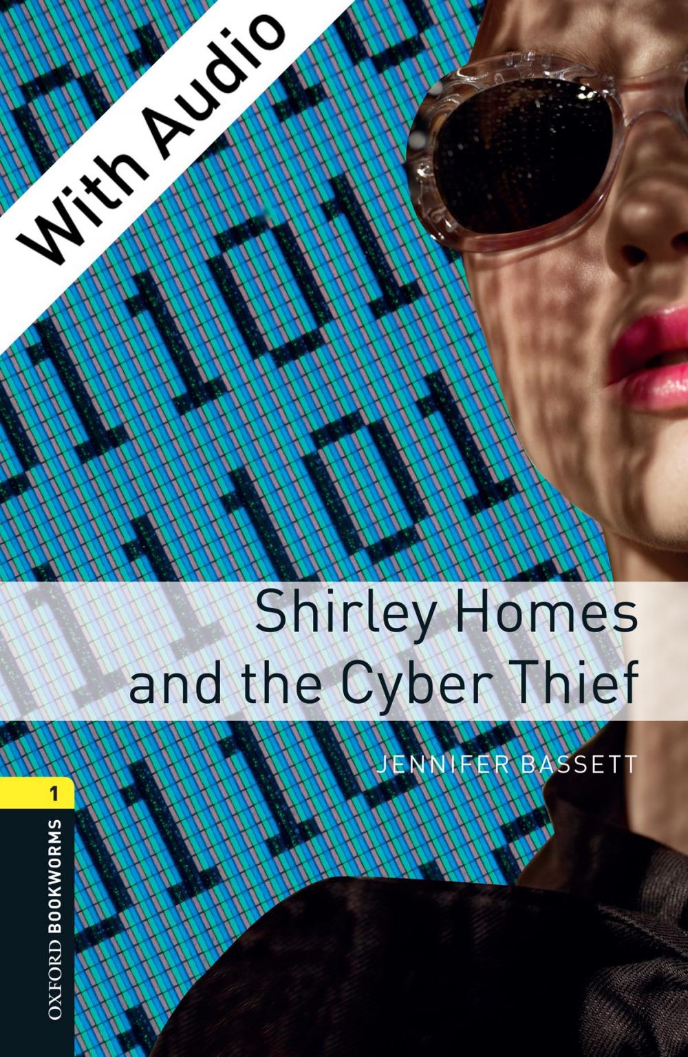 Big bigCover of Shirley Homes and the Cyber Thief - With Audio Level 1 Oxford Bookworms Library