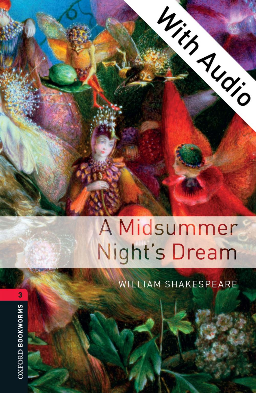 Big bigCover of A Midsummer Night's Dream - With Audio Level 3 Oxford Bookworms Library