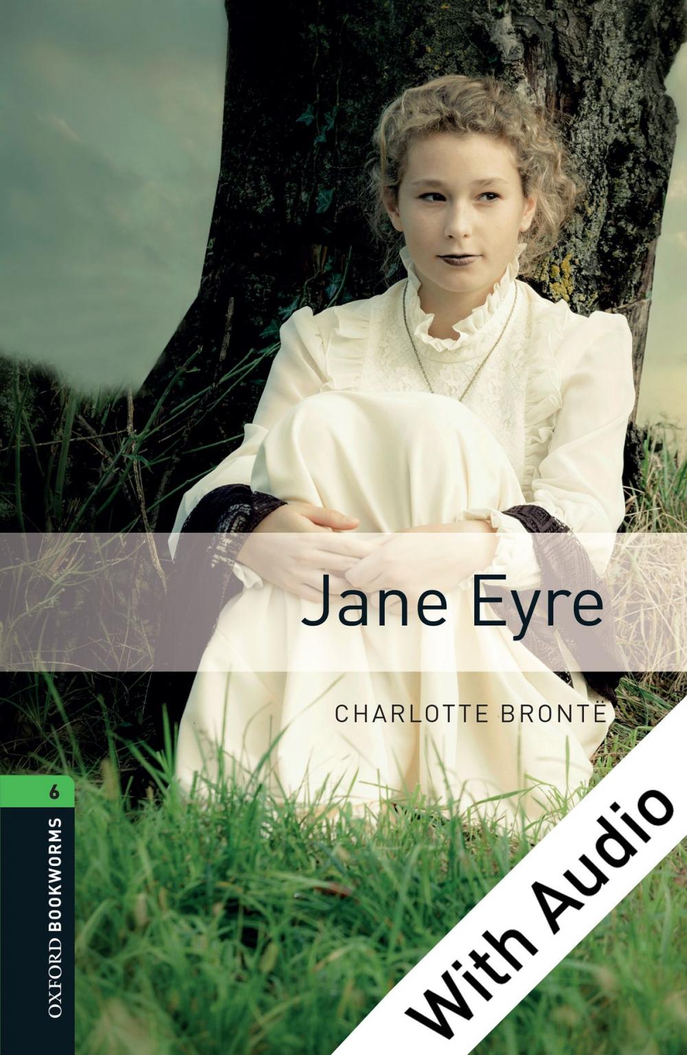 Big bigCover of Jane Eyre - With Audio Level 6 Oxford Bookworms Library