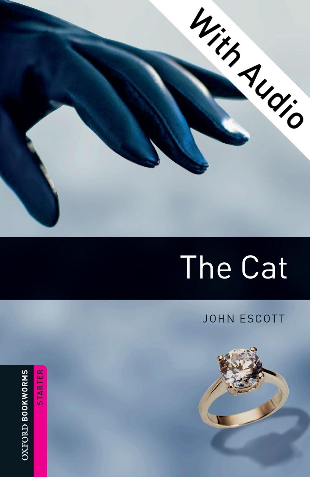 Big bigCover of The Cat - With Audio Starter Level Oxford Bookworms Library