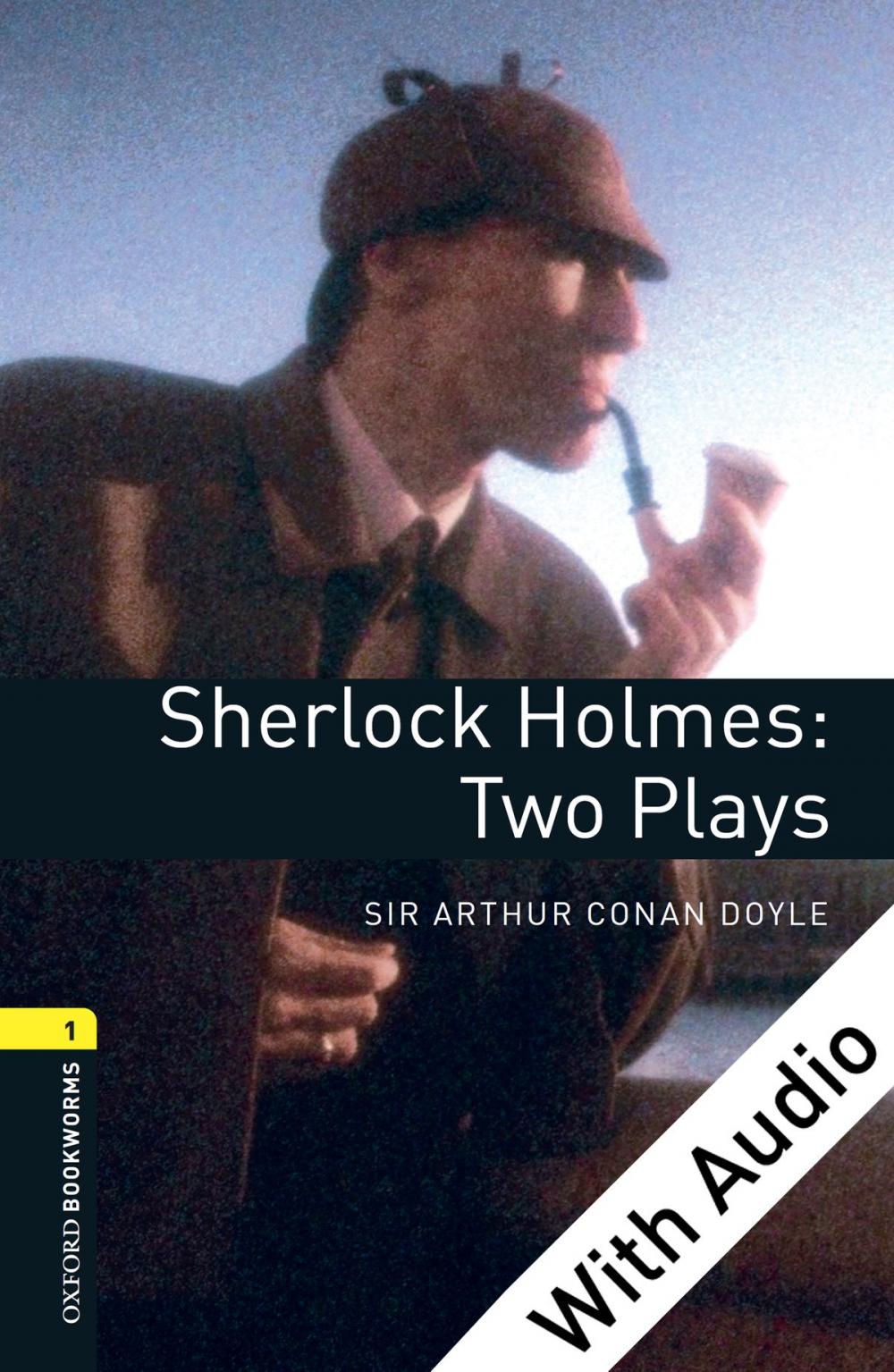 Big bigCover of Sherlock Holmes: Two Plays - With Audio Level 1 Oxford Bookworms Library