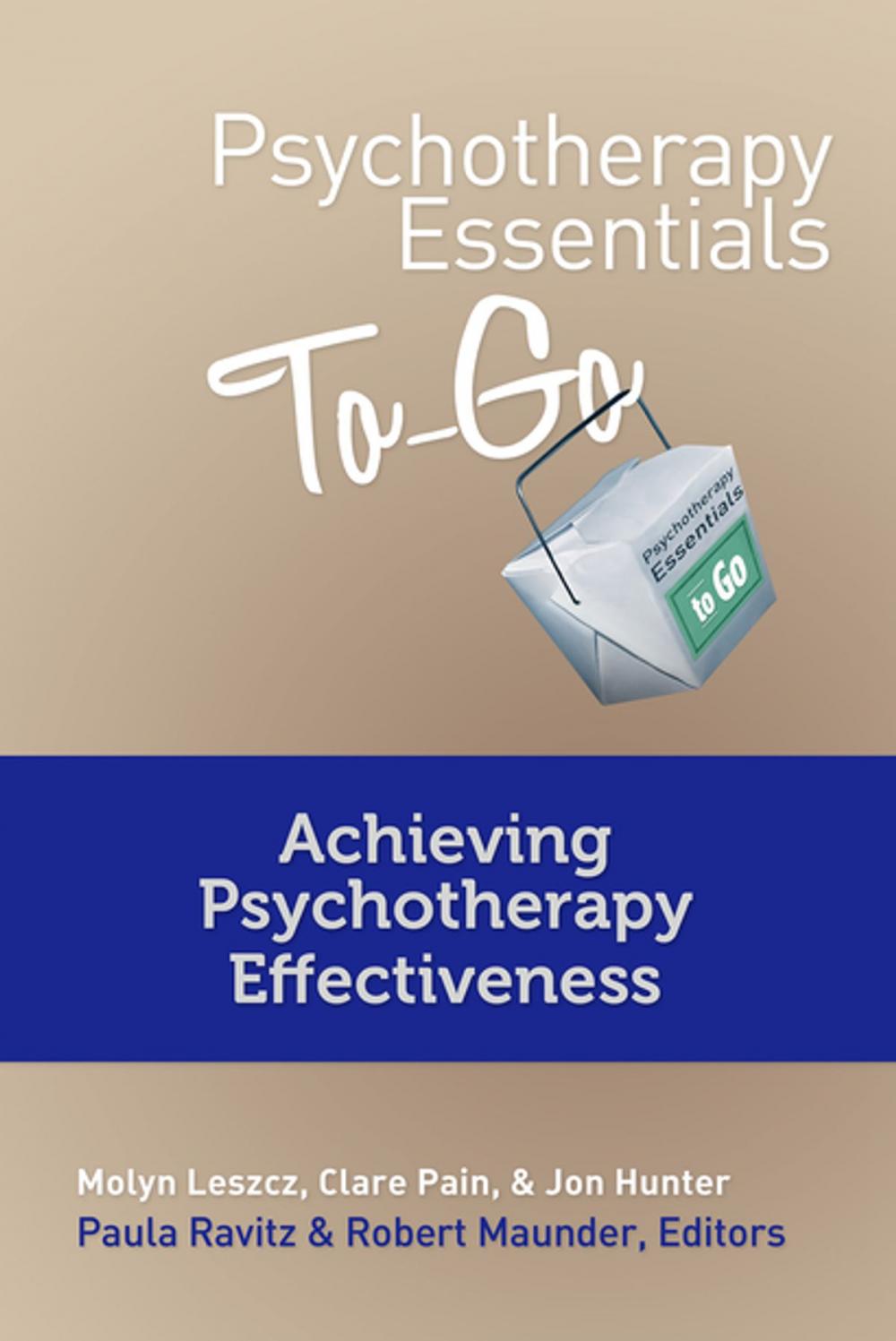 Big bigCover of Psychotherapy Essentials To Go: Achieving Psychotherapy Effectiveness