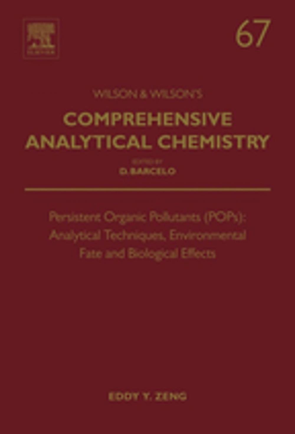 Big bigCover of Persistent Organic Pollutants (POPs): Analytical Techniques, Environmental Fate and Biological Effects