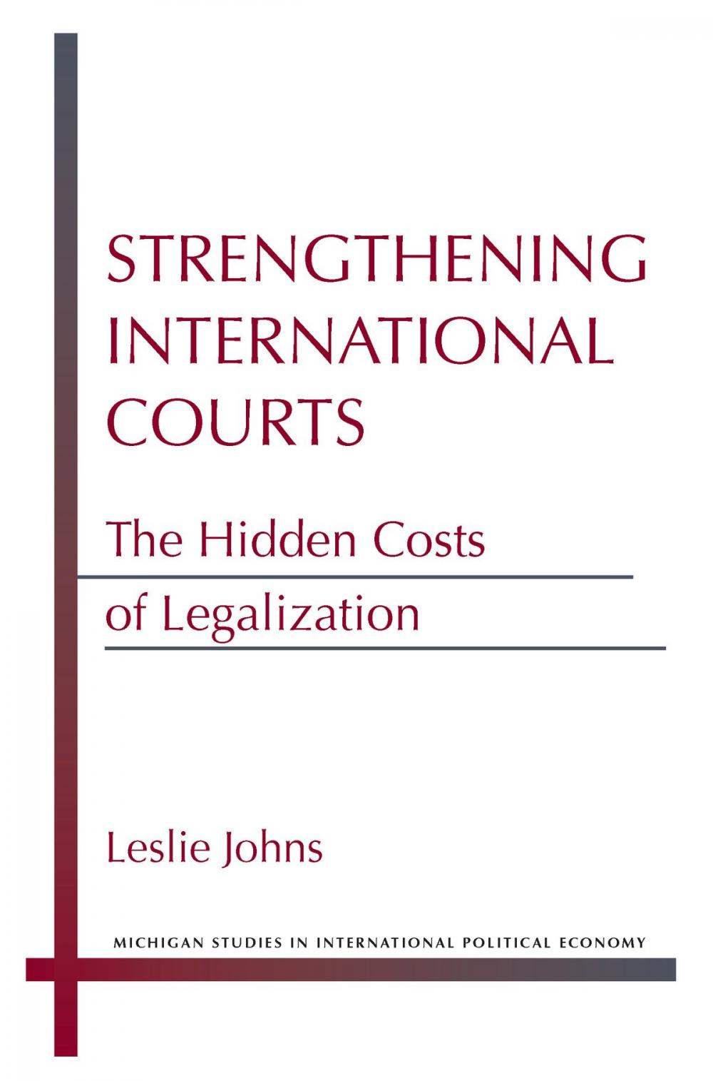 Big bigCover of Strengthening International Courts