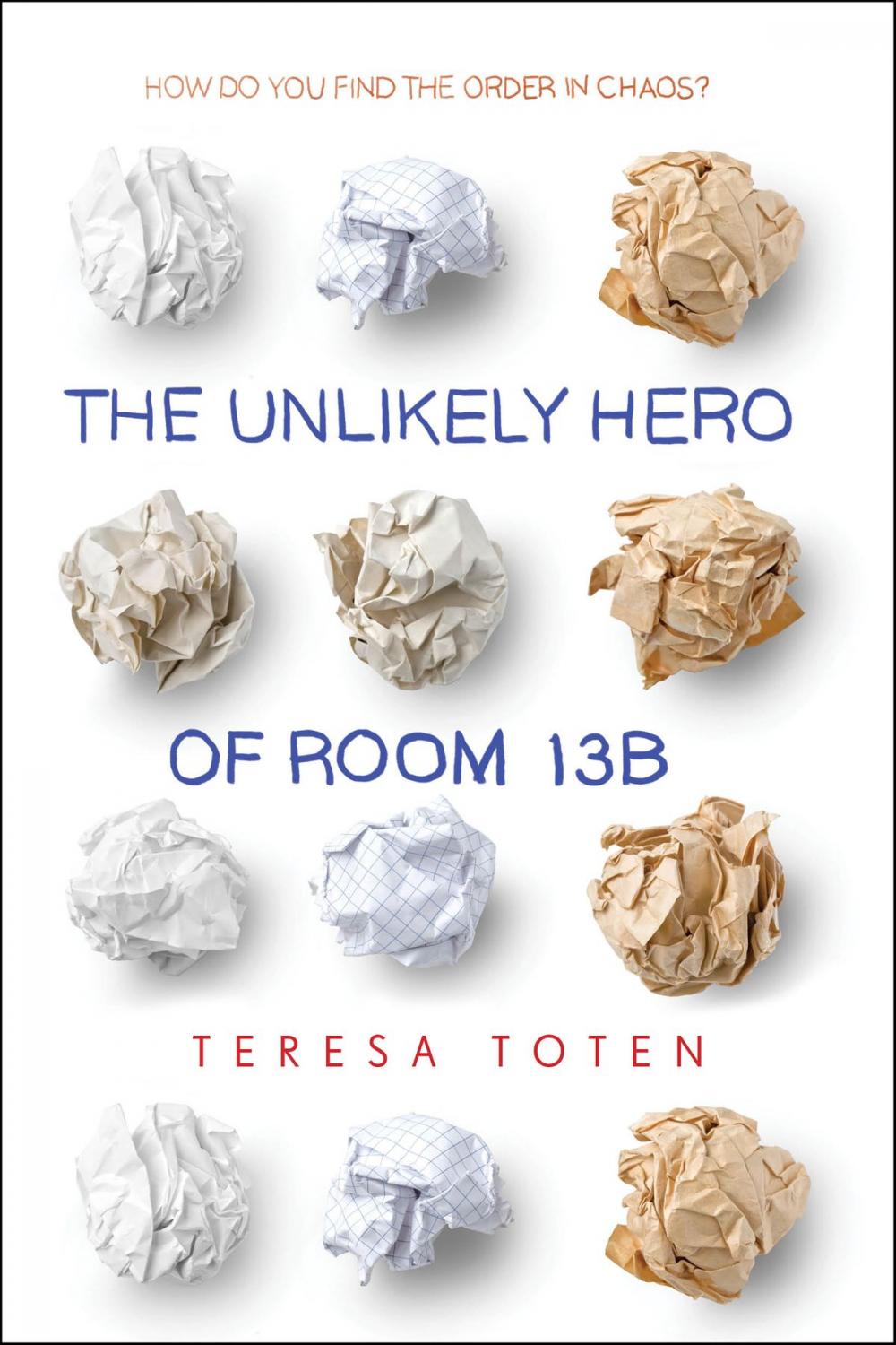 Big bigCover of The Unlikely Hero of Room 13B