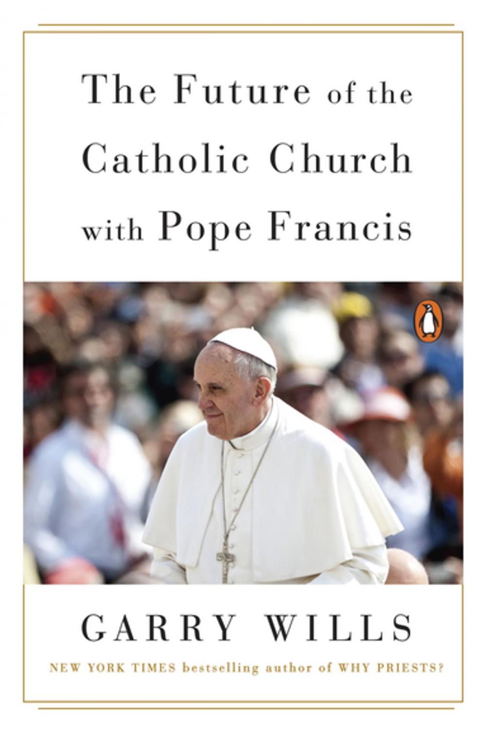 Big bigCover of The Future of the Catholic Church with Pope Francis