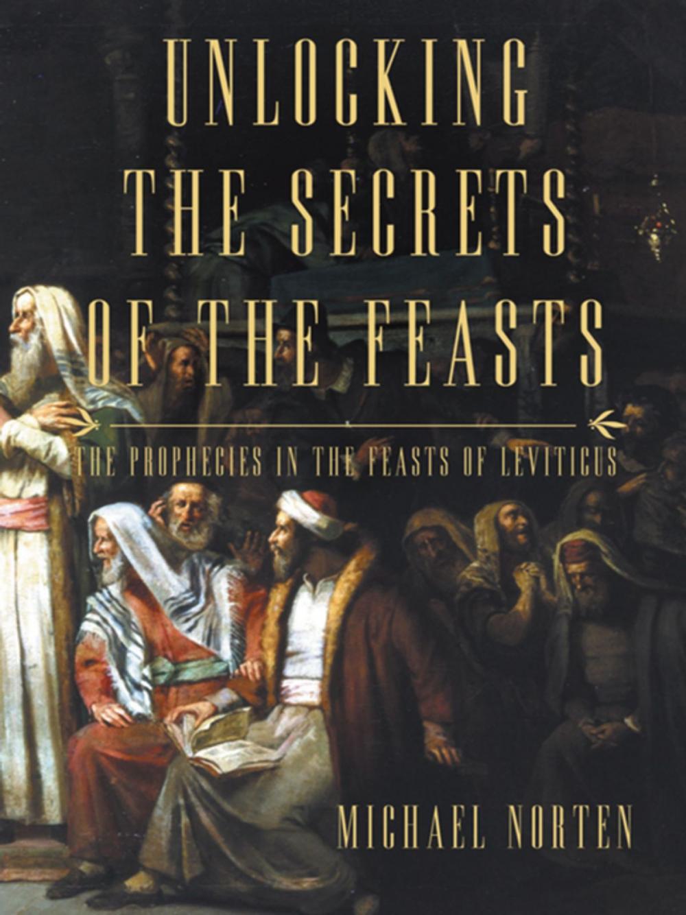 Big bigCover of Unlocking the Secrets of the Feasts