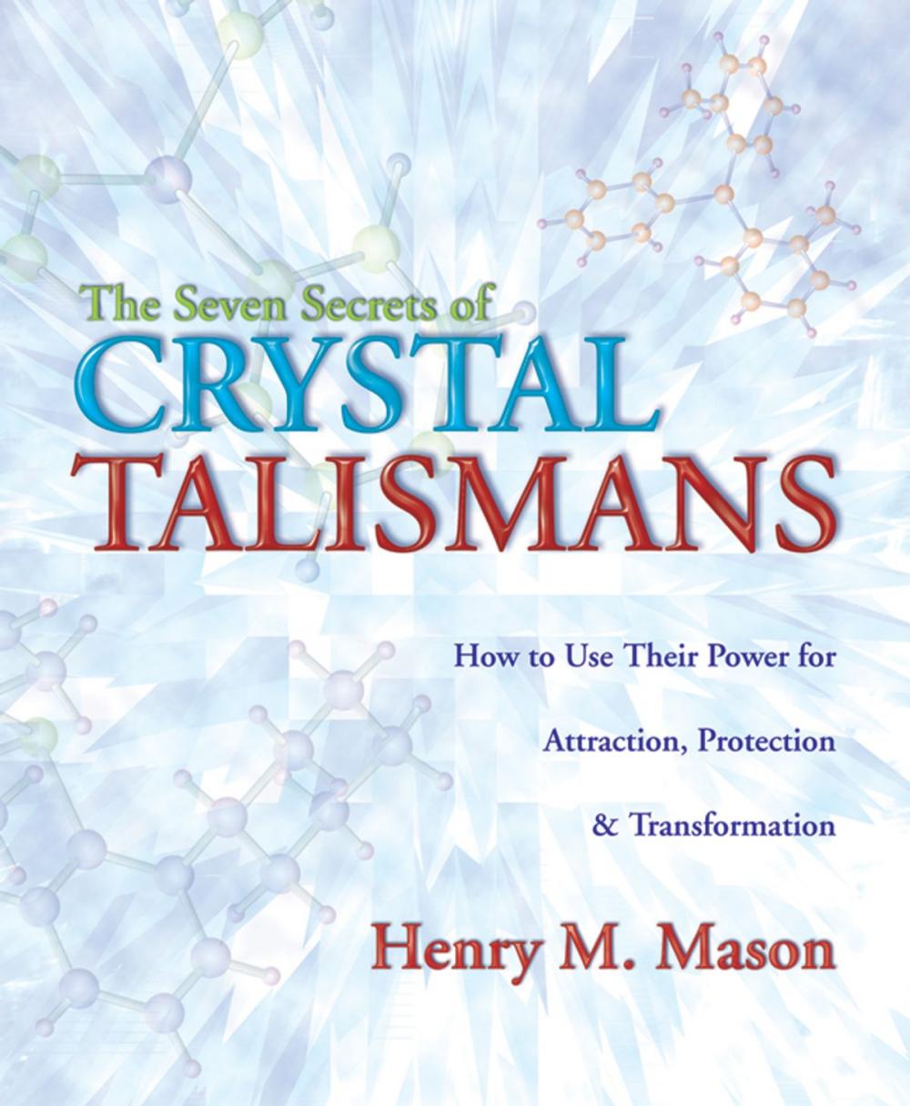 Big bigCover of The Seven Secrets of Crystal Talismans