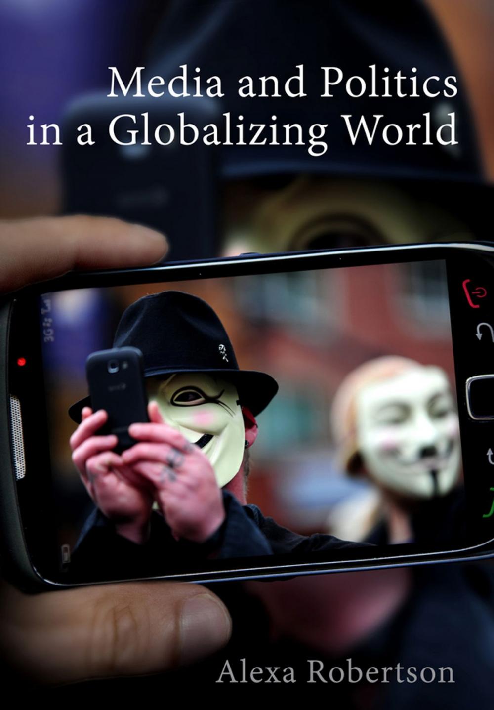 Big bigCover of Media and Politics in a Globalizing World