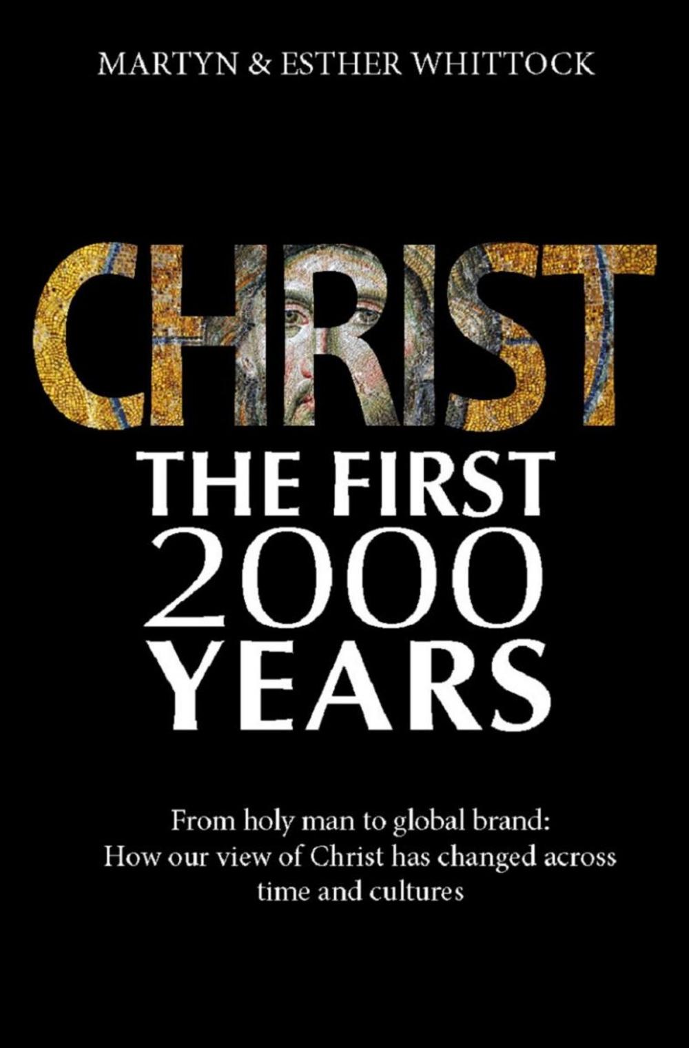 Big bigCover of Christ: The First Two Thousand Years