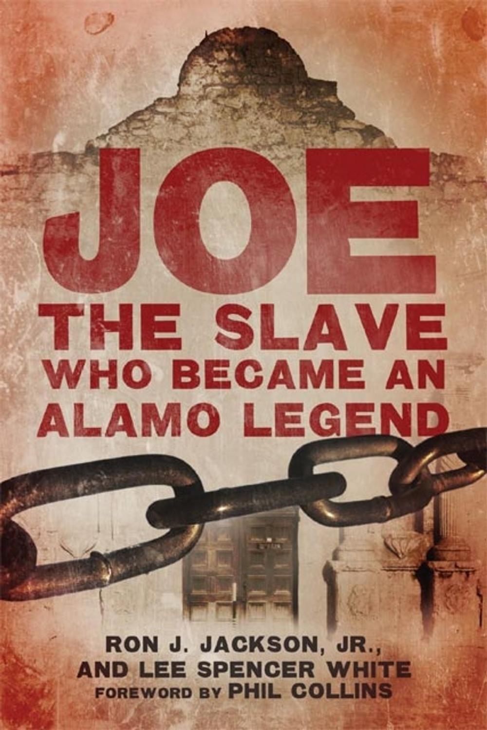 Big bigCover of Joe, the Slave Who Became an Alamo Legend